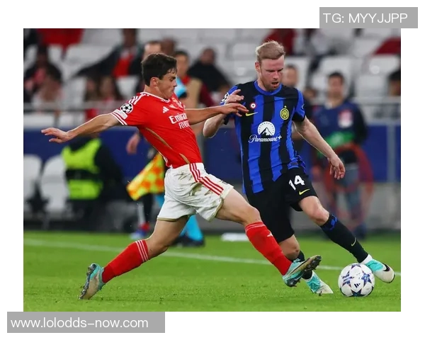 国米与本菲卡友谊赛战平精彩瞬间回顾十大进球引发全场热烈反响